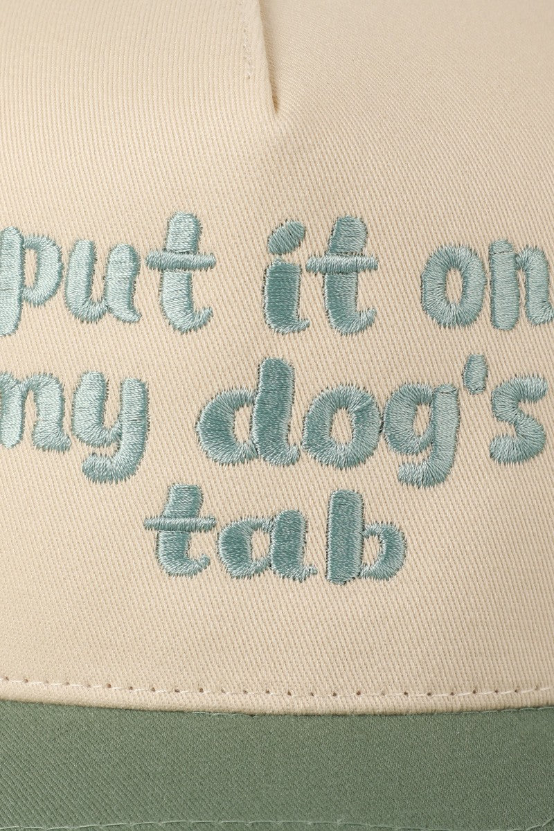 Put It On My Dog's Tab Embroidered Trucker Hat (sage)