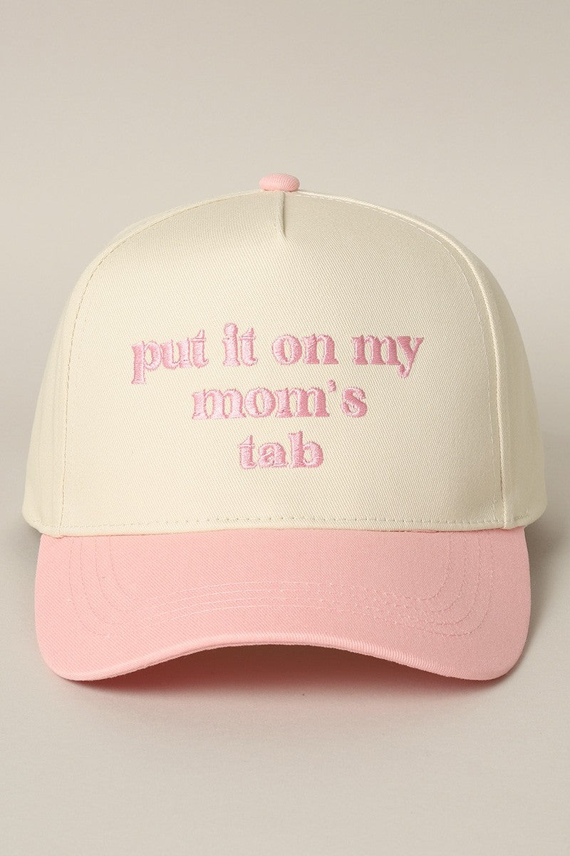 Put It On My Mom's Tab Embroidered Trucker Hat (pink)