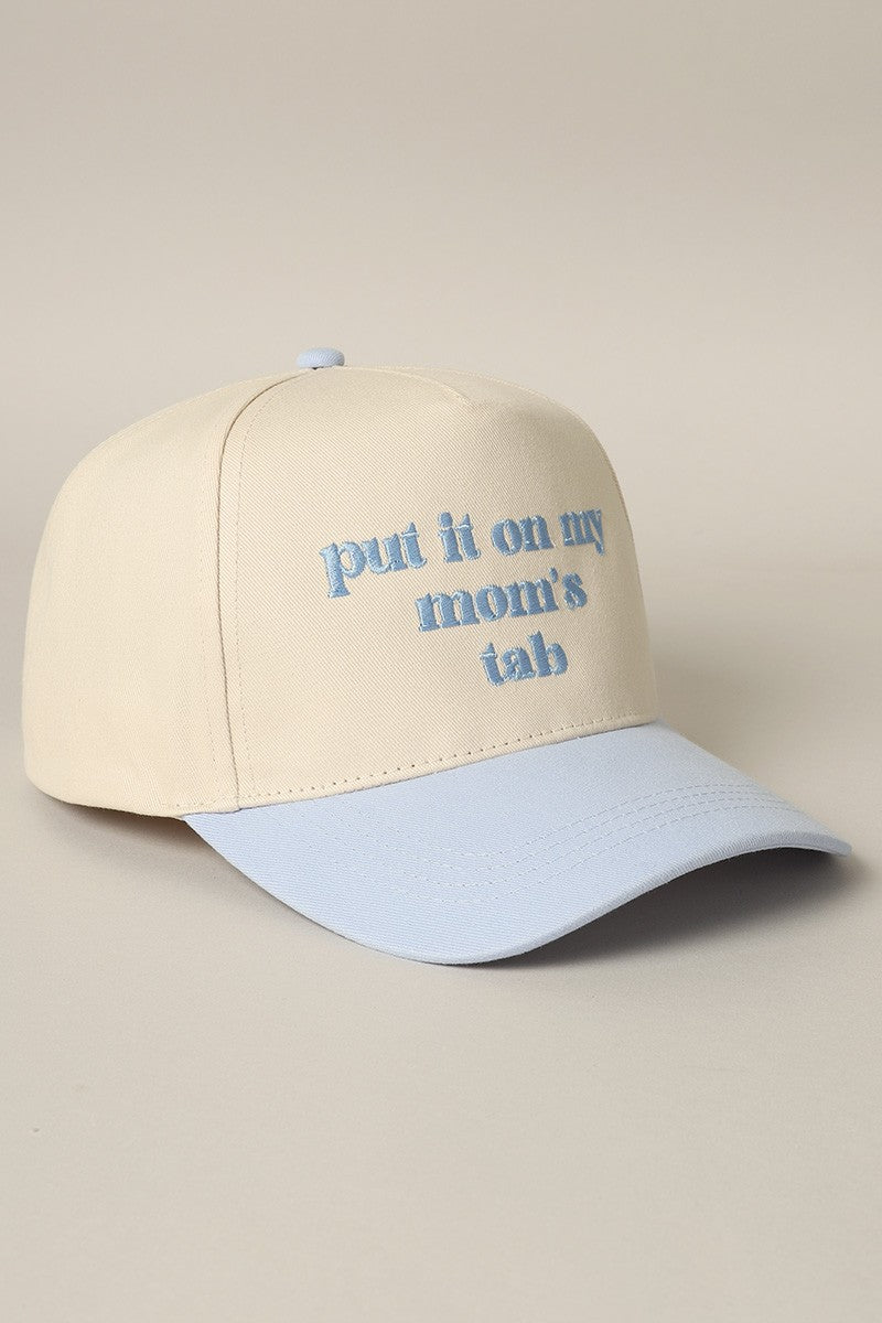 Put It On My Mom's Tab Embroidered Trucker Hat (light blue)