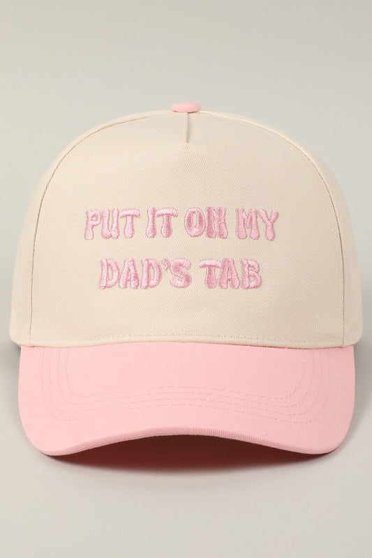 Put It On My Dad's Tab Embroidered Trucker Hat (pink)