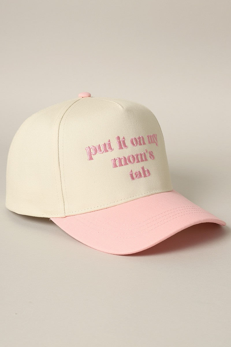 Put It On My Mom's Tab Embroidered Trucker Hat (pink)